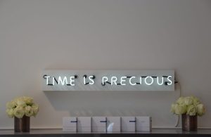 Time is Precious lighted sign